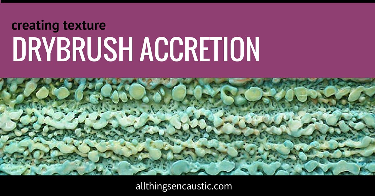 drybrush accretion