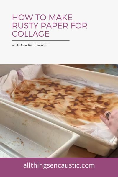 How to make rusty paper for collage with Amelia Kraemer