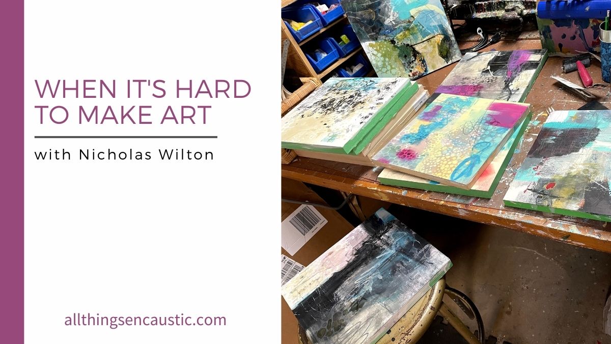 How to get your art-making momentum back with Nicholas Wilton